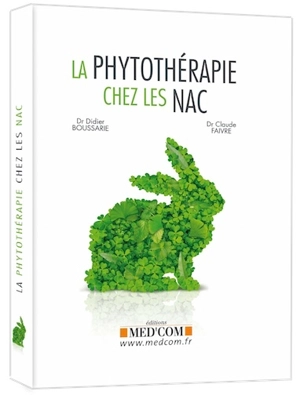 La phytothérapie chez les Nac - Didier Boussarie