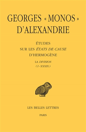 Etudes sur les Etats de cause d'Hermogène : La division - Georges d'Alexandrie