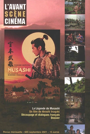 Avant-scène cinéma (L'), n° 685. La légende de Musashi : un film de Hiroshi Inagaki : découpage et dialogues français, dossier - Hiroshi Inagaki