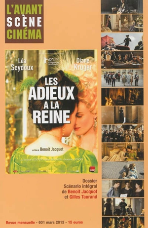 Avant-scène cinéma (L'), n° 601. Les adieux à la reine : un film de Benoît Jacquot - Benoît Jacquot