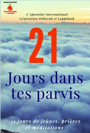 21 jours dans tes Parvis - Mimyelle Kassi