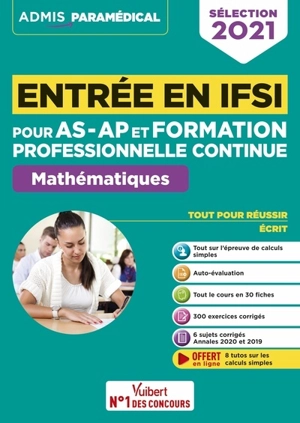 Entrée en IFSI pour AS-AP et formation professionnelle continue : mathématiques : sélection 2021 - Sébastien Drevet