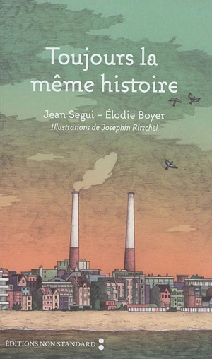 Toujours la même histoire : bon voyage au Havre - Jean Segui