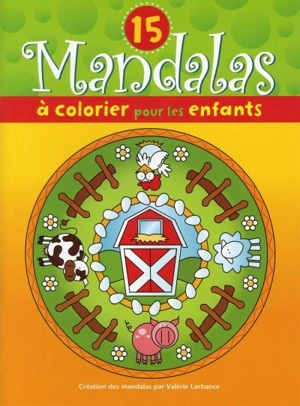 15 mandalas à colorier pour les enfants (la ferme) - Valérie Lachance