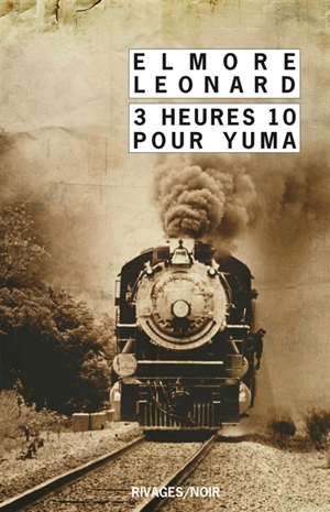 Intégrale des nouvelles western. Vol. 2. 3 heures 10 pour Yuma - Elmore Leonard