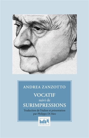 Vocatif. Surimpressions - Andrea Zanzotto