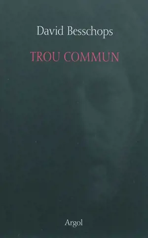 Trou commun - David Besschops