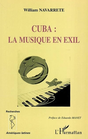 Cuba : la musique en exil - William Navarrete