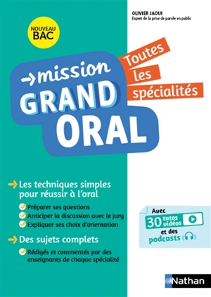 Mission grand oral, toutes les spécialités : nouveau bac - Olivier Jaoui