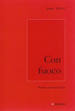 Con fuoco - Serge Velay