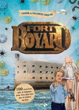 Fort Boyard : cahier de vacances adultes : 100 exercices, quiz et énigmes pour être plus fort que le maître du fort - Myriam Thouet