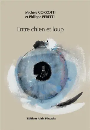 Entre chien et loup - Michèle Corrotti