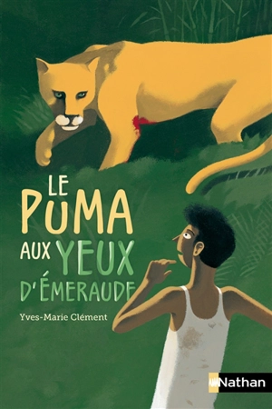 Le puma aux yeux d'émeraude - Yves-Marie Clément
