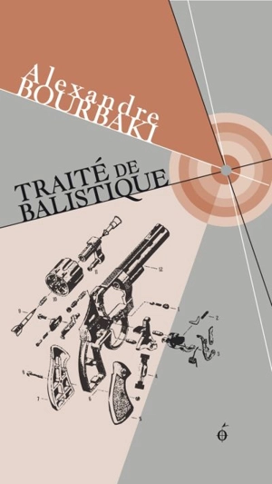 Traité de balistique - Bourbaki, Alexandre