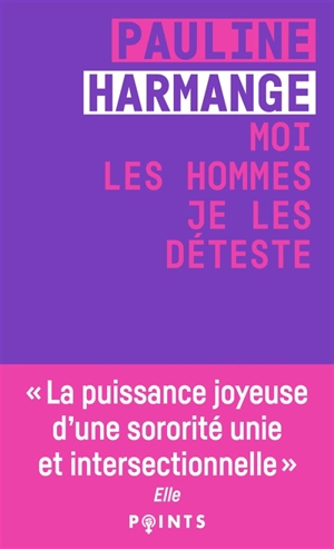 Moi les hommes, je les déteste - Pauline Harmange