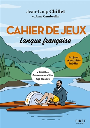 Cahier de jeux : langue française : 80 jeux et activités inédits - Jean-Loup Chiflet