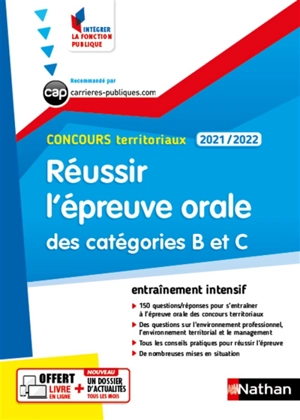 Réussir l'épreuve orale des catégorie B et C : concours territoriaux 2020-2021 : entraînement intensif - Céline Tatat