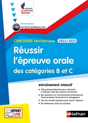 Réussir l'épreuve orale des catégorie B et C : concours territoriaux 2022-2023 : entraînement intensif - Céline Tatat
