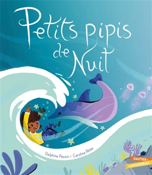 Petits pipis de nuit - Delphine Pessin