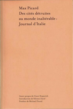 Des cités détruites au monde inaltérable : journal d'Italie - Max Picard