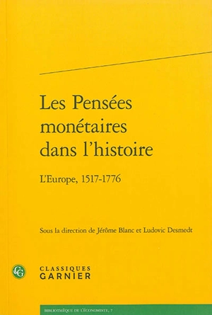 Les pensées monétaires dans l'histoire : l'Europe, 1517-1776