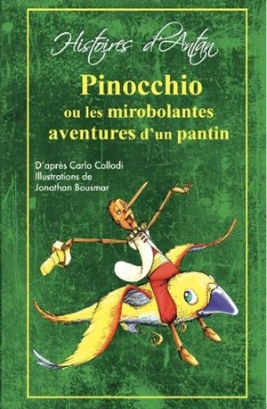 Pinocchio ou Les mirobolantes aventures d'un pantin - Carlo Collodi