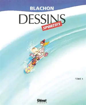 Dessins sportifs. Vol. 1 - Roger Blachon