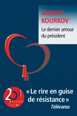 Le dernier amour du président - Andreï Kourkov