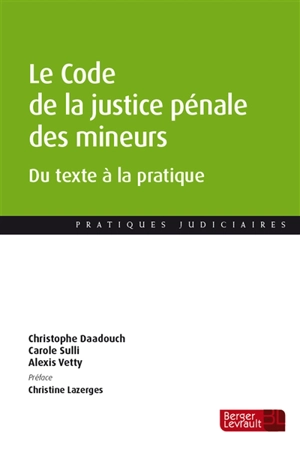 Le code de la justice pénale des mineurs : du texte à la pratique