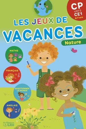 Les jeux de vacances : CP vers CE1, 6-7 ans : nature - Anaïs Tomas
