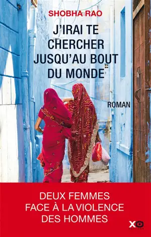 J'irai te chercher jusqu'au bout du monde - Shobha Rao