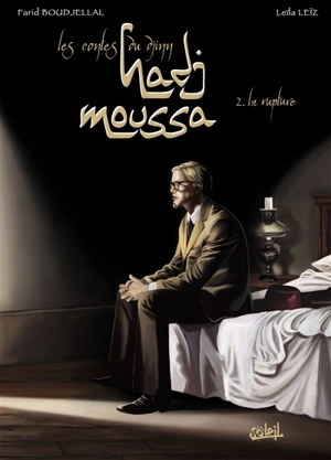 Les contes du djinn Hadj Moussa. Vol. 2. La rupture - Farid Boudjellal