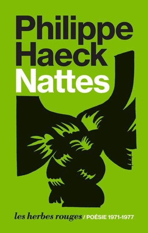 Nattes : Poésie 1971-1977 - Philippe Haeck