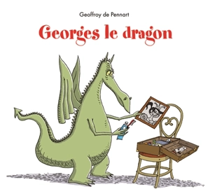 Georges le dragon - Geoffroy de Pennart