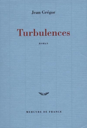 Turbulences - Jean Grégor