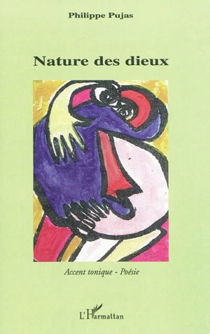 Nature des dieux - Philippe Pujas