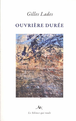 Ouvrière durée - Gilles Lades