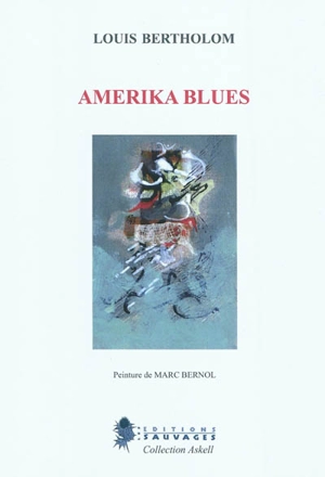 Amerika blues - Louis Bertholom