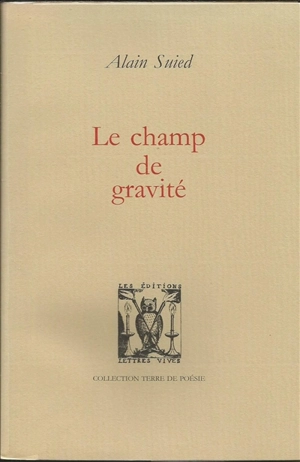 Le champ de gravité - Alain Suied