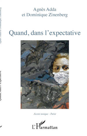 Quand, dans l'expectative - Agnès Adda