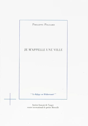 Je m'appelle une ville - Philippe Pigeard