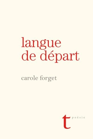 Langue de départ - Carole Forget