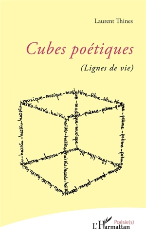 Cubes poétiques (lignes de vie) - Laurent Thinès