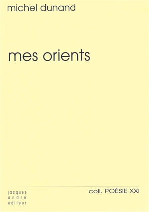 Mes Orients - Michel Dunand