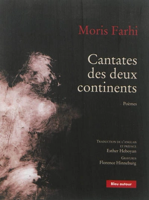 Cantates des deux continents : poèmes - Moris Farhi