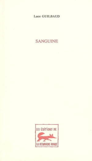 Sanguine - Luce Guilbaud