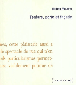 Fenêtre, porte et façade - Jérôme Mauche