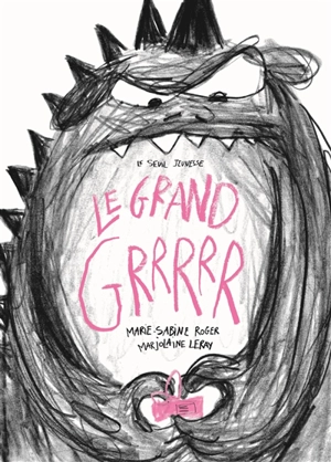 Le grand Grrrrr - Marie-Sabine Roger