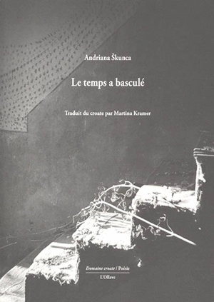 Le temps a basculé - Andriana Skunca