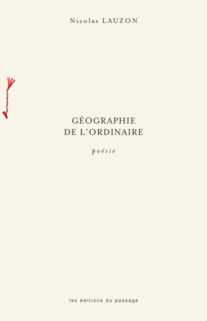 Géographie de l'ordinaire - Nicolas Lauzon